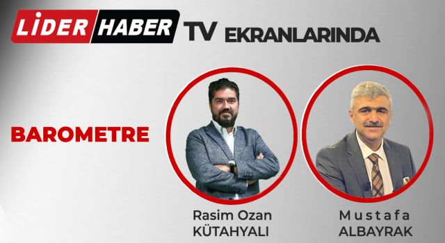 Başyazarımız Mustafa Albayrak Lider Haber TV'de Rasim Ozan Kütahyalı'nın sorularını cevapladı