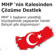 MHP nin Kalesinden Çözüme Destek