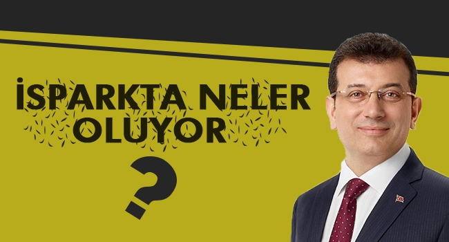 İmamoğlu, İSPARK müdürünü görevden aldı