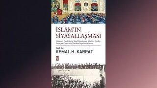 İslâm’ın Siyasallaşması - (Prof. Dr. Kemal H.Karpat)