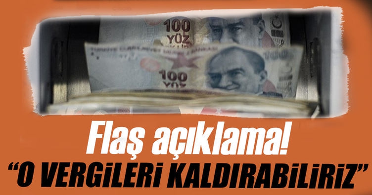 Ağbal: Bazı vergileri kaldırabiliriz