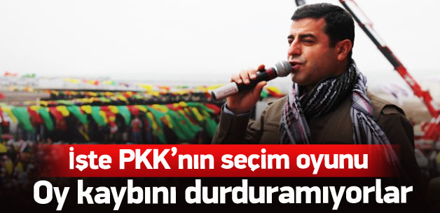 PKK'nın kirli seçim oyunu