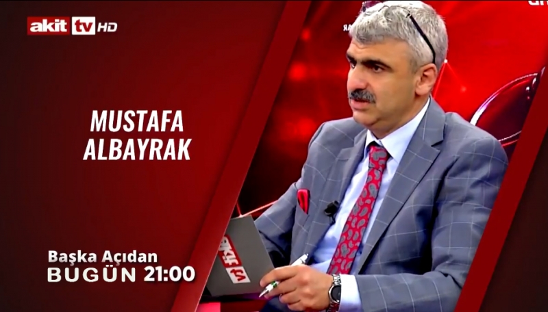 Başyazarımız Mustafa Albayrak bu akşam saat 21:00'de Akit TV'de